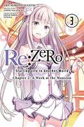 Re:ZERO -Starting Life in Another World-, Chapter 2: A Week at the Mansion, Vol. 3 (Re:ゼロから始める異世界生活 第二章 屋敷の一週間編 / Re:Zero Day 2 #3) by Makoto Fugetsu