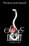 The House of the Damned: Sin & Deceit by J. E. Spears