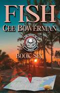 Fish (Time Served MC: Nomads #6) by Cee Bowerman