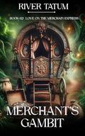 Merchant's Gambit by Michael Anderle, River Tatum