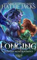 The Longing by Hattie Jacks