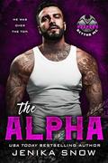 The Alpha: A Motorcycle Club Romance (Reaper's Scythe MC #1) by Jenika Snow
