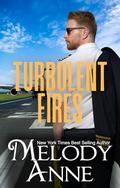 Turbulent Fires (Billionaire Aviators #5) by Melody Anne