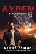 Ayden by Kathi S. Barton