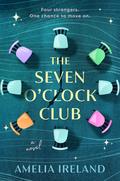 The Seven O'Clock Club by Amelia Ireland
