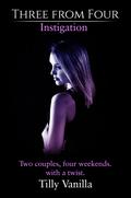 Three from Four - Instigation by Tilly Vanilla