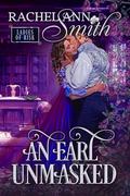 An Earl Unmasked by Rachel Ann Smith