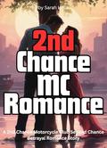 2nd Chance MC Romance: A 2nd Chance Motorcycle Club Second Chance Betrayal Romance Story by Sarah Halle