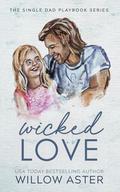 Wicked Love Special Edition by Willow Aster
