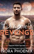 Dragon's Revenge (Irresistible Dragons #7) by Nora Phoenix