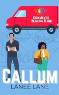 Callum (Kirkmeyer Brothers #1) by Lanee Lane