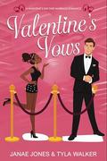 Valentine's Vows: A Valentine's Day Fake Marriage Romance by Janae Jones