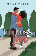 Endless Love: An African American AMBW Romance Standalone (A Sweetgum Meadows Romance #8) by Imani Price