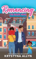 Romancing the Book Nerd (The Convention Series #2) by Krystyna Allyn