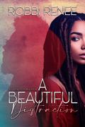A Beautiful Distraction by Robbi Renee