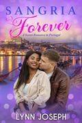 Sangria Forever (The Walker Sisters Forever #3) by Lynn Joseph