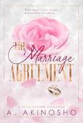 The Marriage Agreement: A Fake Marriage, Age Gap Romance by A. Akinosho