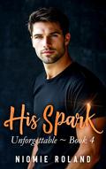 His Spark by Niomie Roland