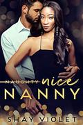 Naughty-Nice Nanny (Broken Resolutions #2) by Shay Violet