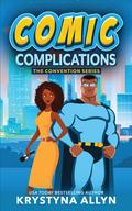Comic Complications (The Convention #1) by Krystyna Allyn