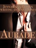 Aubade by Jenna Jones
