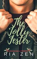 The Jolly Jester (Romancing a Thorne #1) by Ria Zen