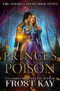 Prince's Poison by Frost Kay