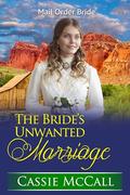 The Bride's Unwanted Marriage by Cassie McCall