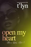 Open My Heart by T'Lyn