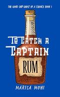 To Catch a Captain (The Good Ship Ghost of a Chance #1) by Marisa Mohi