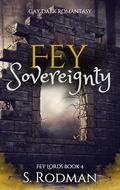 Fey Sovereignty by S. Rodman