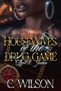 Housewives of The Drug Game: Azul & Justice by C. Wilson