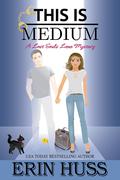 This is Medium by Erin Huss