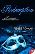 Redemption: A Decadence Erotic Romance Novella by Renee Roman
