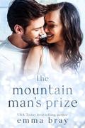 The Mountain Man's Prize: An Obsessed Romance by Emma Bray