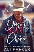 Doesn't Stand a Chance by Ali Parker