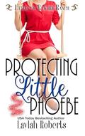 Protecting Little Phoebe by Laylah Roberts, Rawhide Authors