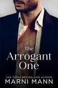 The Arrogant One (The Weston Group #1) by Marni Mann