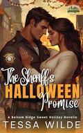 The Sheriff's Halloween Promise: A Balsam Ridge Sweet Holiday novella (Holidays In Balsam Ridge #1) by Tessa Wilde