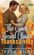 The Coach's Second Chance Thanksgiving: A Balsam Ridge Sweet Holiday Romance (Holidays In Balsam Ridge #3) by Tessa Wilde