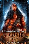 Midwinter Fire (Collided Realms #3) by Daemonica Draco