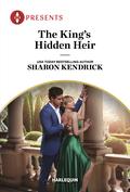 The King's Hidden Heir by Sharon Kendrick