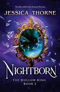 Nightborn (The Hollow King #2) by Jessica Thorne