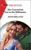 Her Convenient Vow to the Billionaire (Harlequin Presents #4136) by Jane Holland
