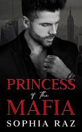 Princess of the Mafia (The Shadows of Cosa Nostra Chronicles #2) by Sophia Raz