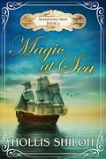 Magic At Sea (Marrying Men #6) by Hollis Shiloh