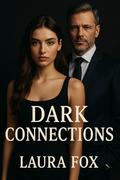 Dark Connections by Laura Fox
