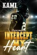 Intercept My Heart by Kami Holt