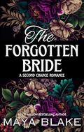 The Forgotten Wife: Nick & Bella's Story by Maya Blake