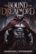Bound to the Dreadlord by Wynter Raven